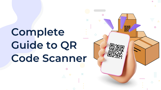 Complete Guide to QR Code Scanner