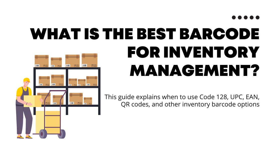What Is the Best Barcode for Inventory Management?