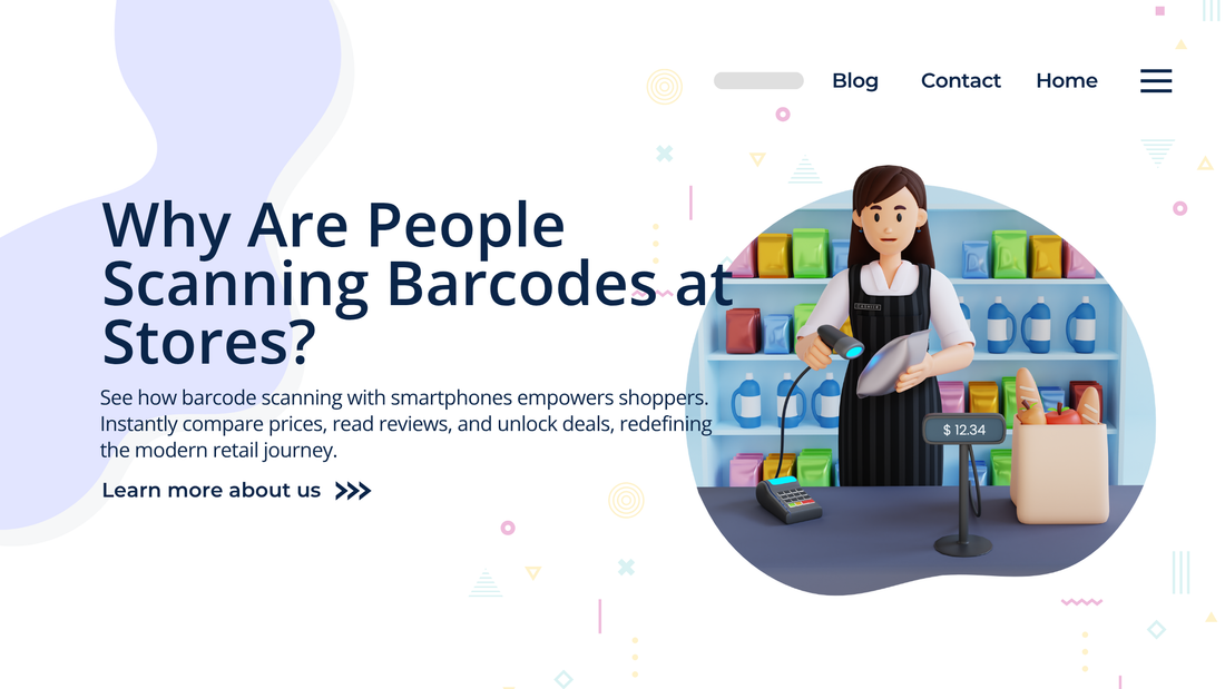 Why Are People Scanning Barcodes at Stores?